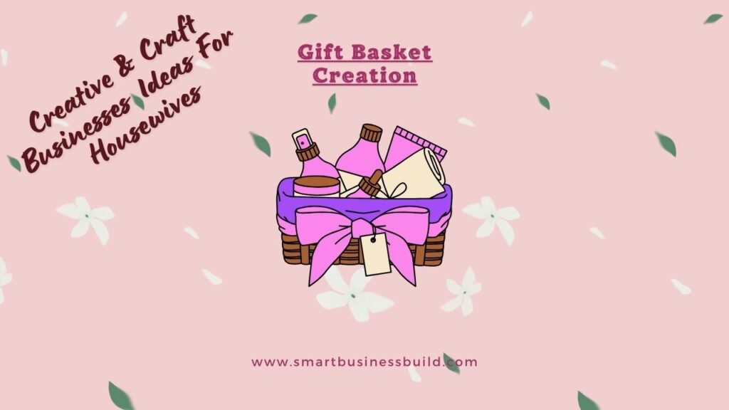 Gift Basket Creation