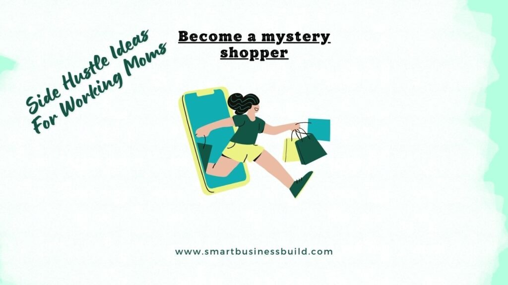 Become a mystery shopper