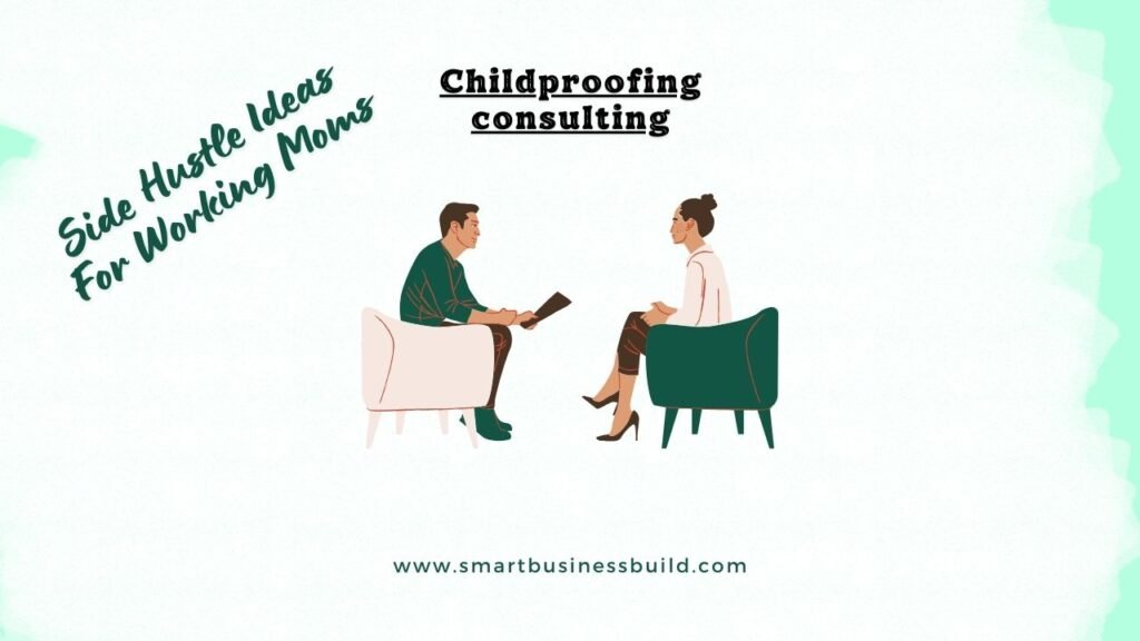 Childproofing consulting