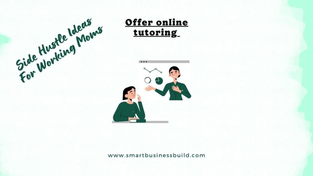 Offer online tutoring 