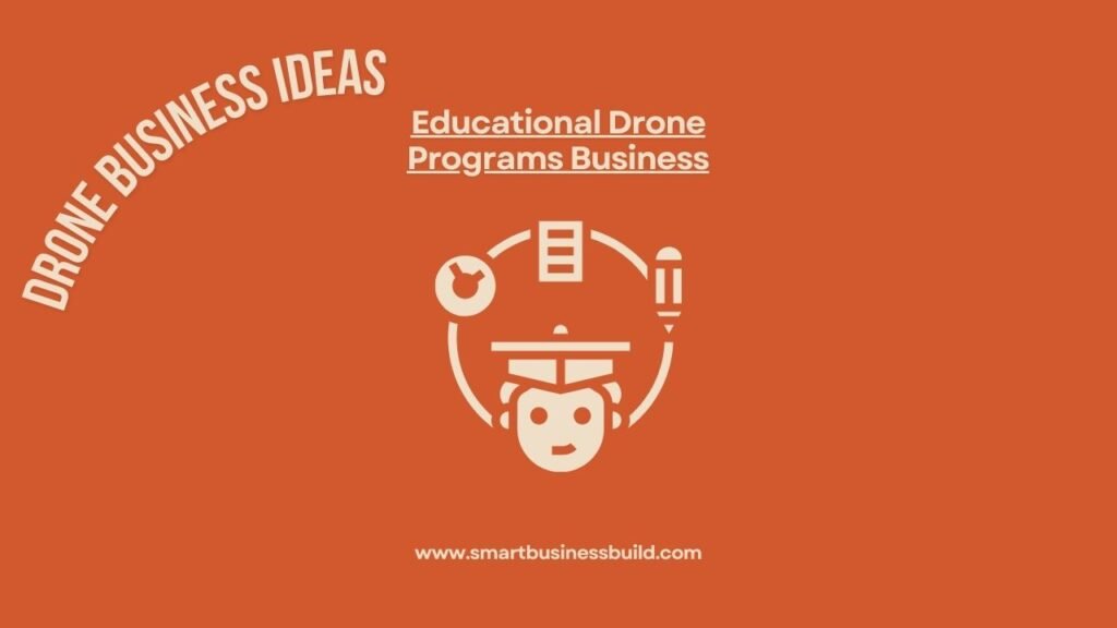 Educational Drone Programs Business