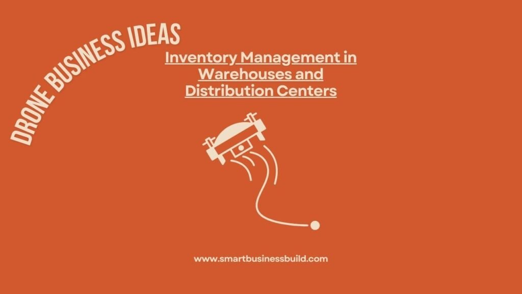 Inventory Management in Warehouses and Distribution Centers