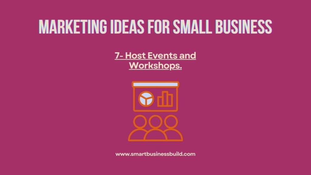 Host Events and Workshops