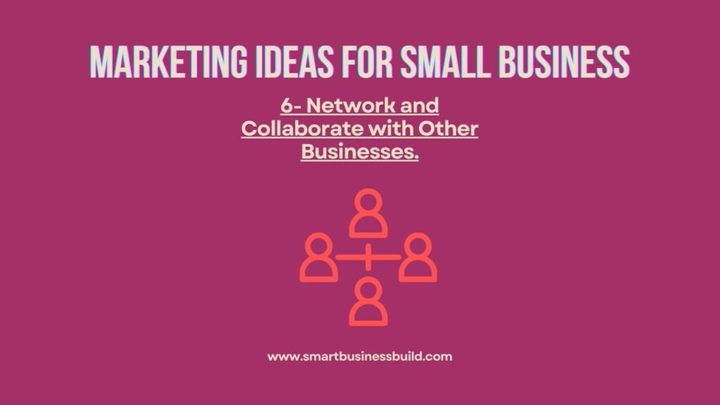 Network and Collaborate with Other Businesses