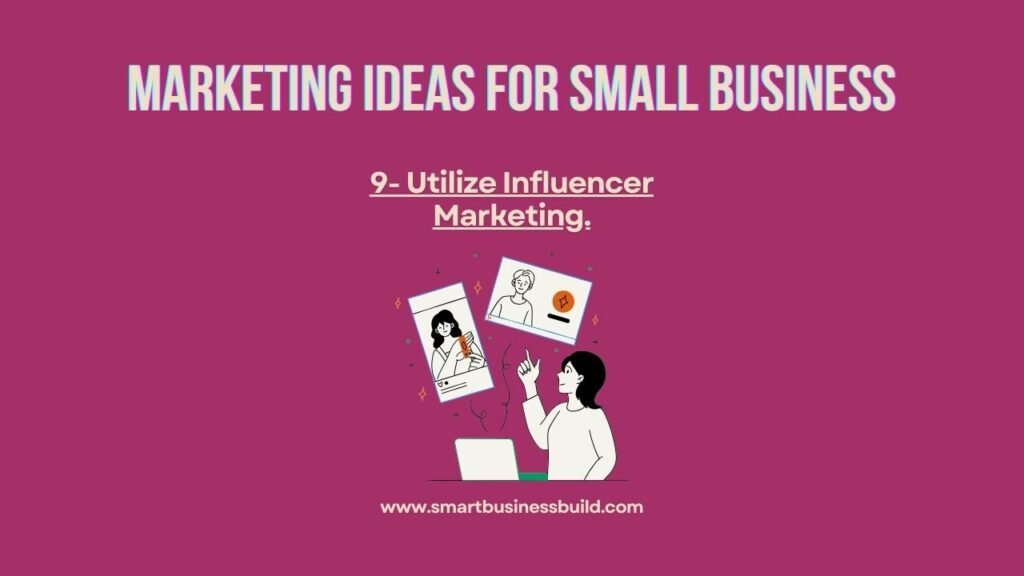 Utilize Influencer Marketing